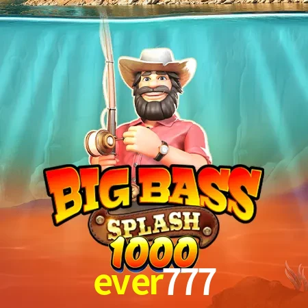 ever777 — Big Bass Splash fishing slot | Play on Android APK & iPhone for real money | Pragmatic Play