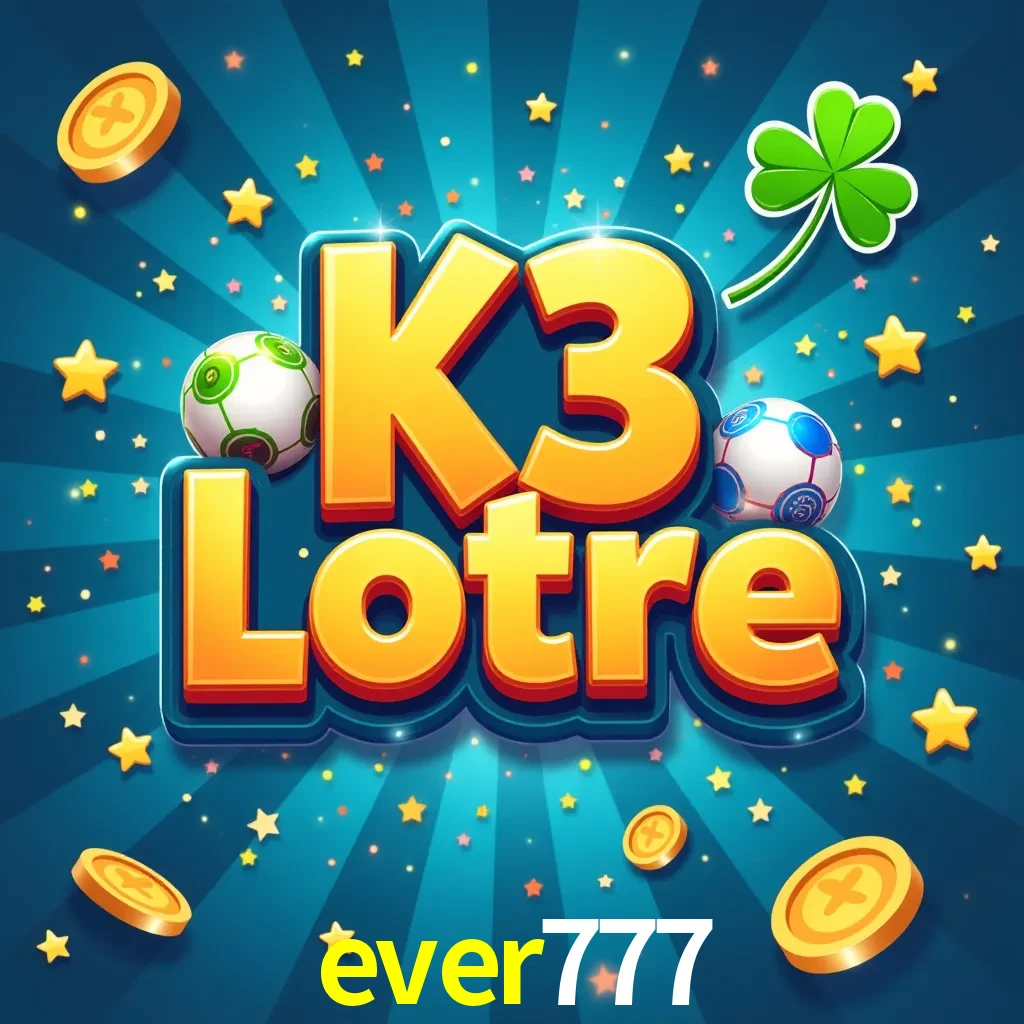 ever777 — K3 Lottery 3-dice lottery | Play on Android APK & iPhone for real money
