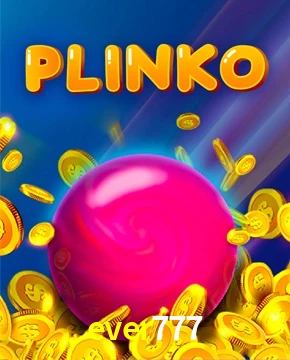 ever777 — Plinko arcade ball drop | Play on Android APK & iPhone for real money