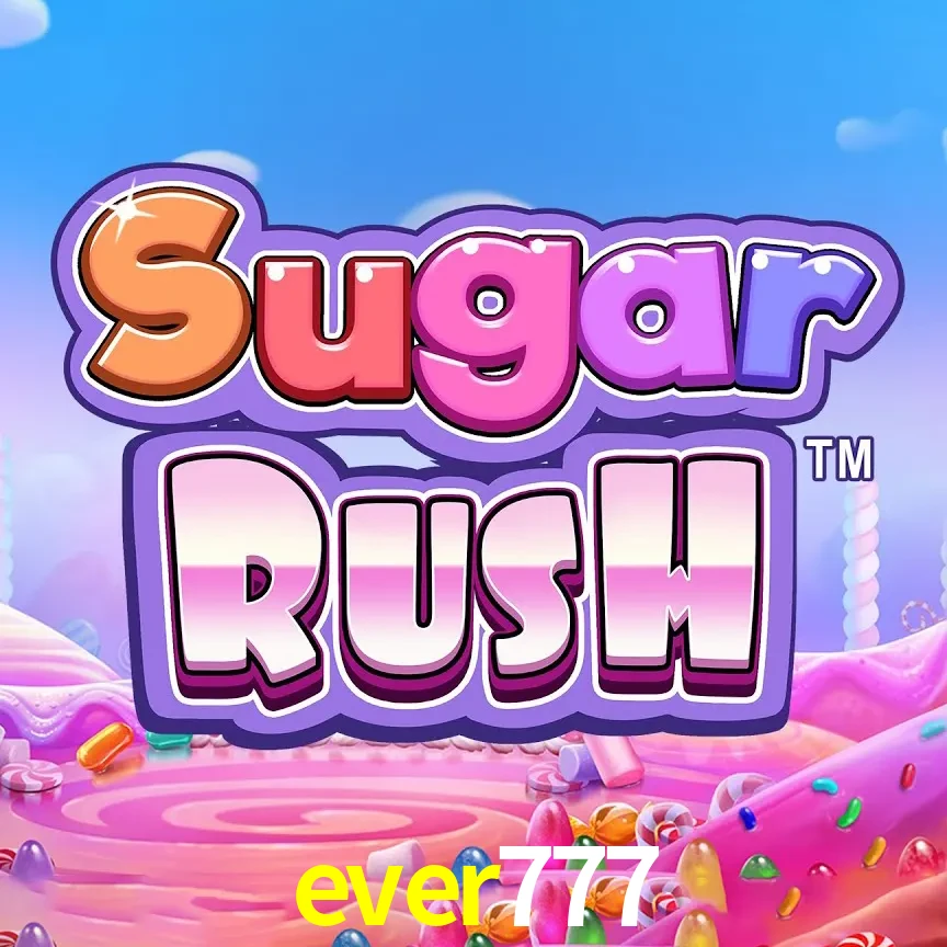 ever777 — Sugar Rush slot | Play on Android APK & iPhone for real money | Pragmatic Play