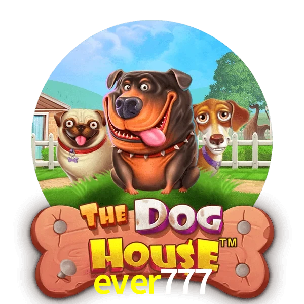 ever777 — The Dog House slot | Play on Android APK & iPhone for real money | Pragmatic Play